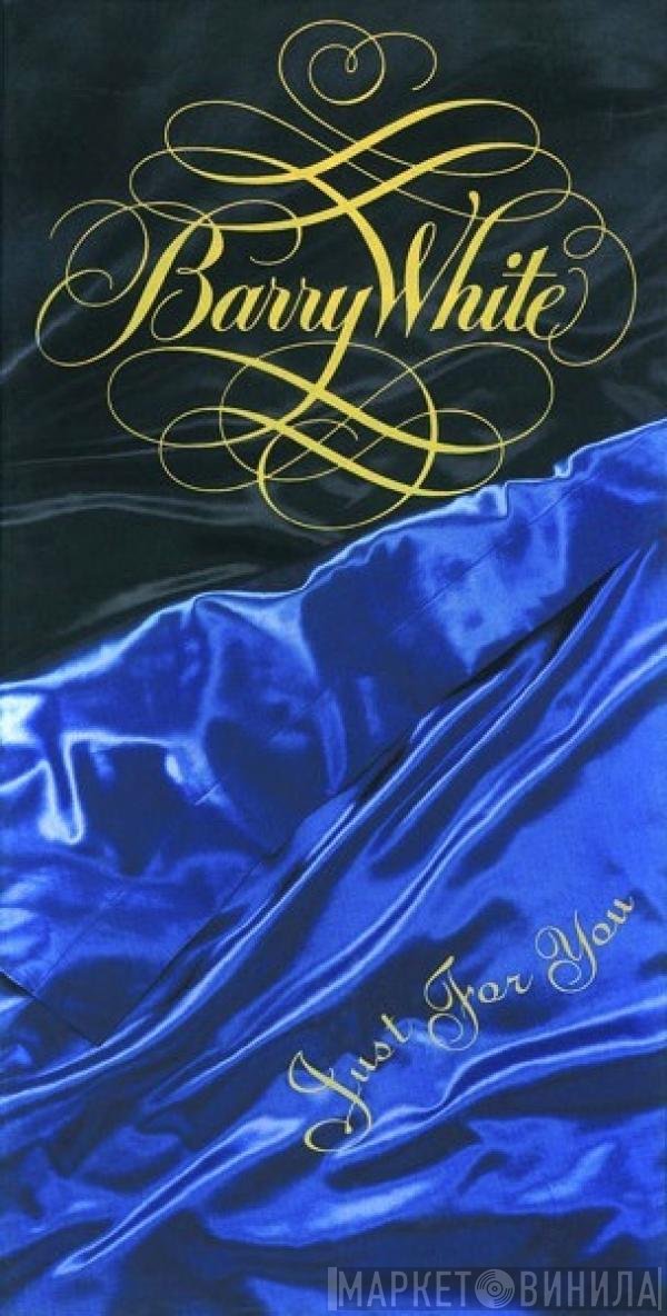 Barry White  - Just For You