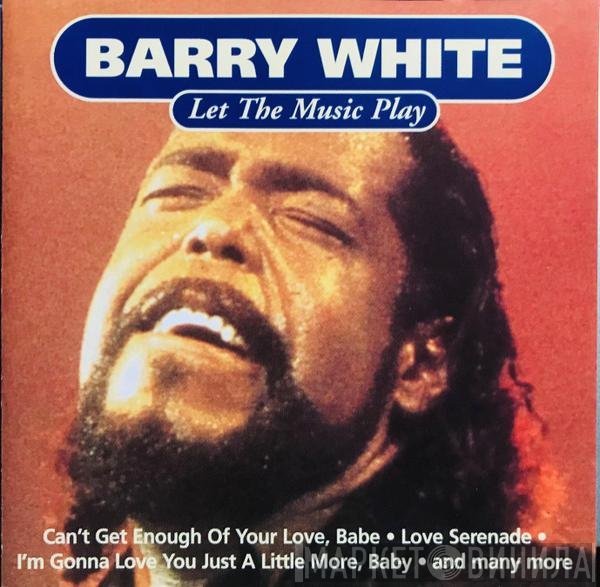 Barry White  - Let The Music Play