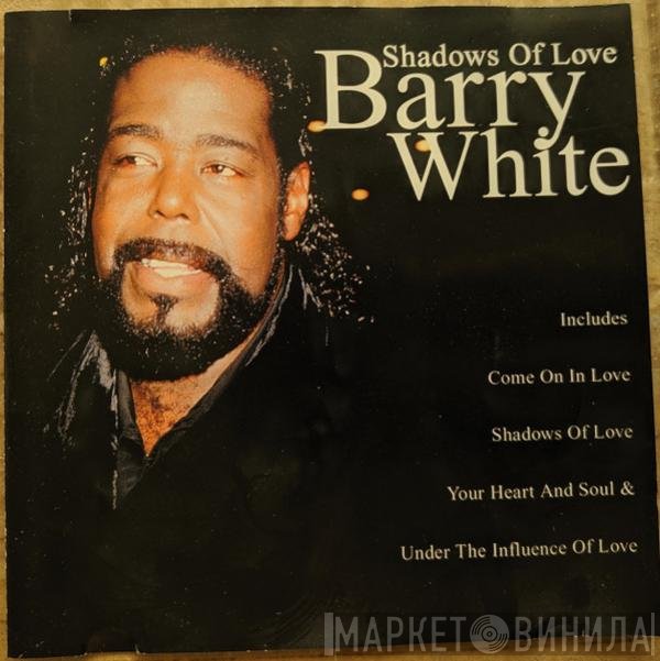 Barry White - Shadows Of Love