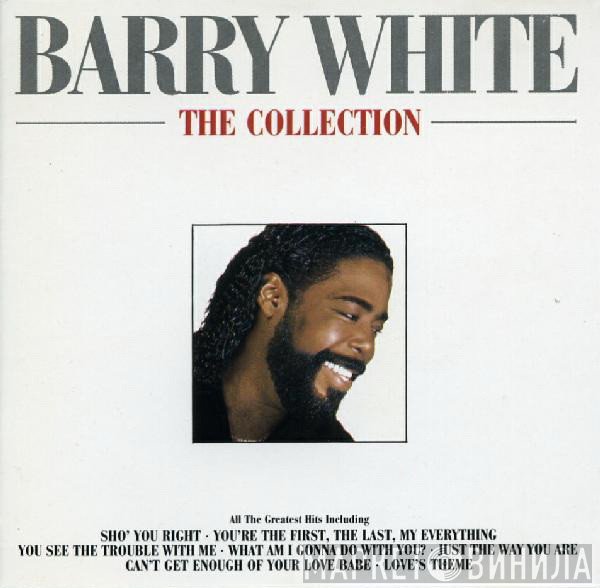 Barry White  - The Collection
