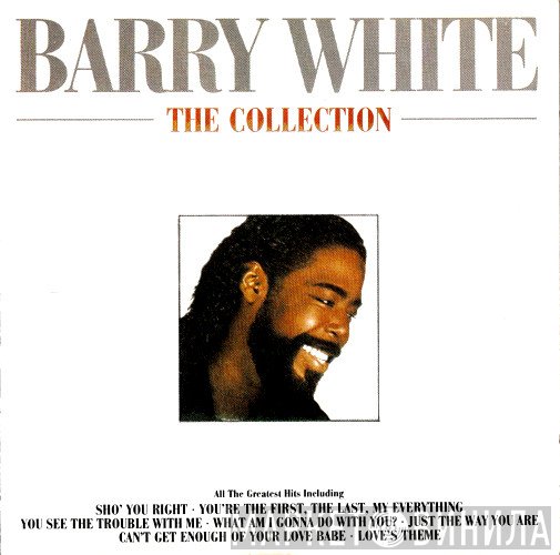 Barry White  - The Collection