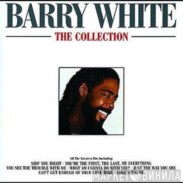 Barry White  - The Collection
