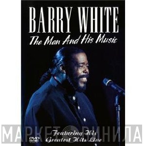 Barry White - The Man And His Music