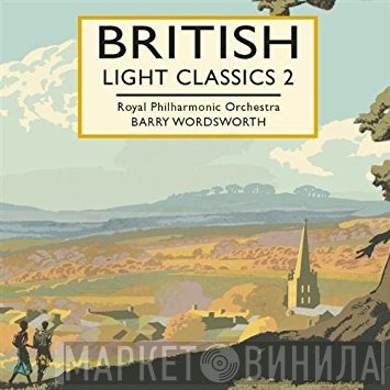 Barry Wordsworth - British Light Classics 2