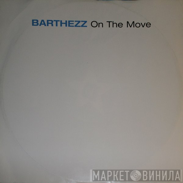 Barthezz - On The Move