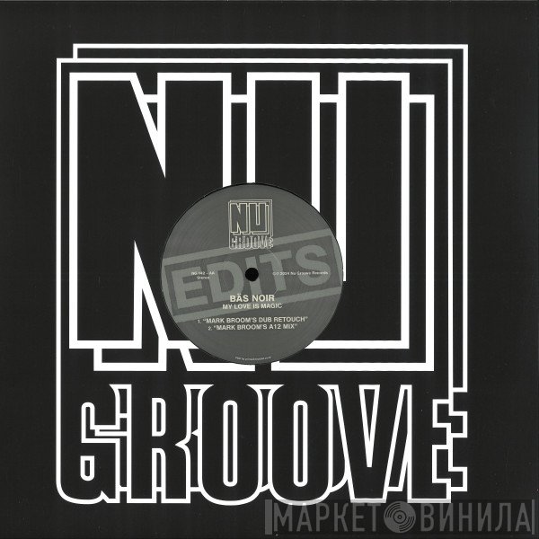 Bas Noir - My Love Is Magic