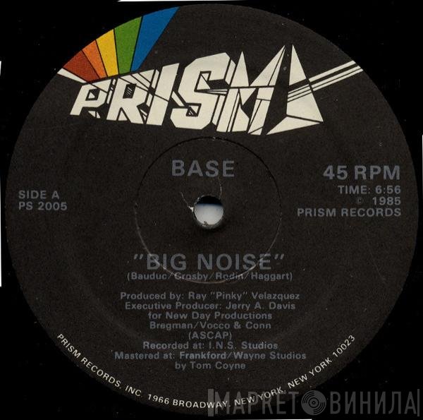 Base  - Big Noise
