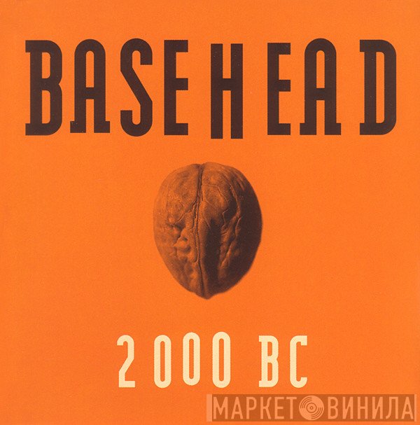 Basehead  - 2000 BC