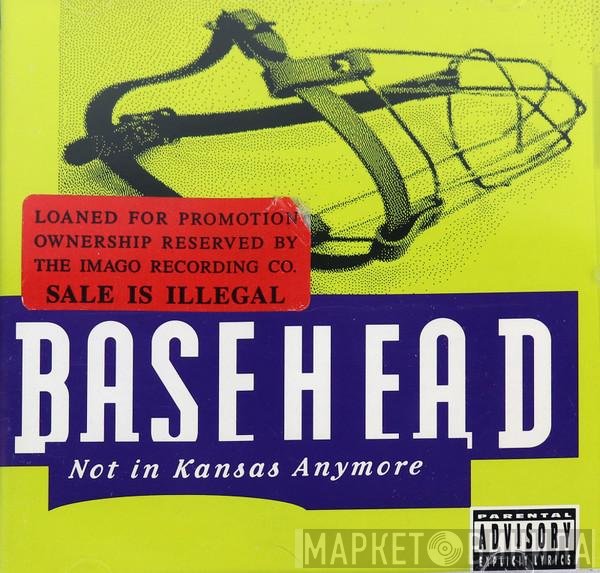 Basehead  - Not In Kansas Anymore