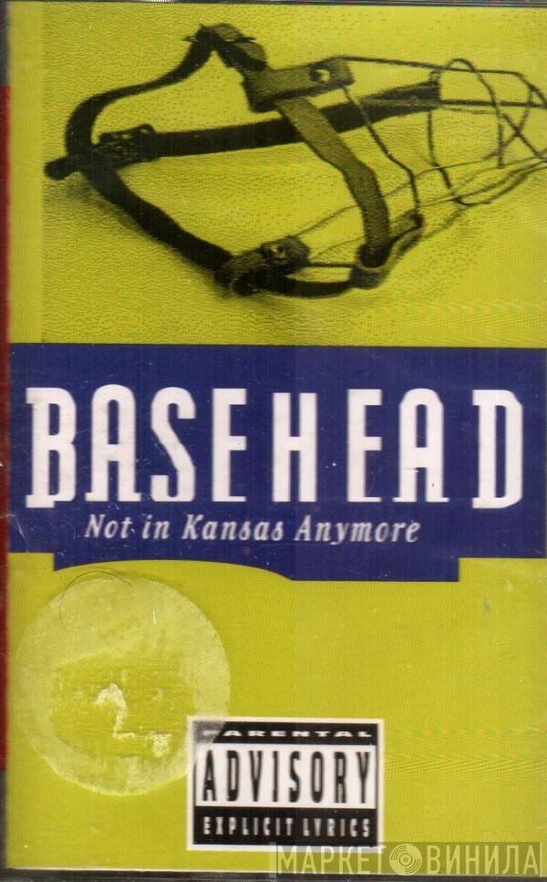 Basehead  - Not In Kansas Anymore