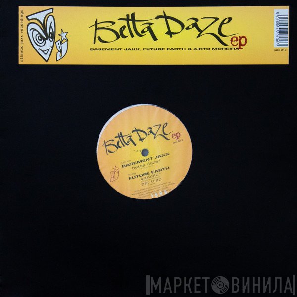 Basement Jaxx, Airto Moreira, Future Earth - Betta Daze EP