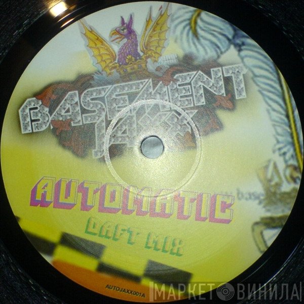 Basement Jaxx  - Automatic (Daft Mix)