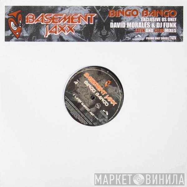 Basement Jaxx  - Bingo Bango