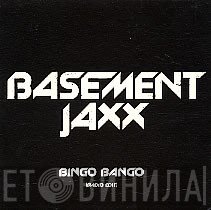 Basement Jaxx - Bingo Bango