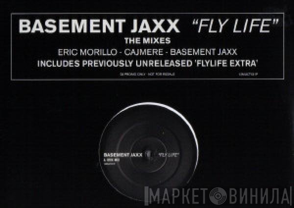 Basement Jaxx  - Fly Life