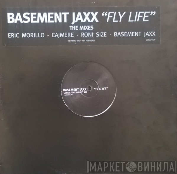 Basement Jaxx  - Fly Life