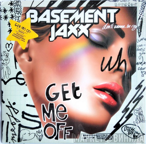 Basement Jaxx  - Get Me Off