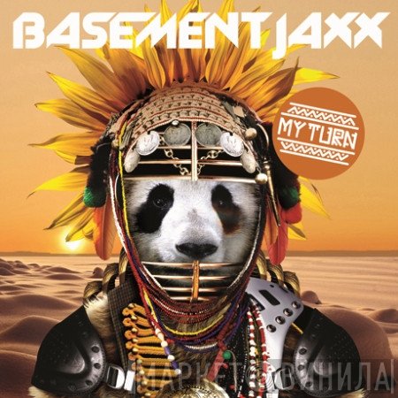 Basement Jaxx  - My Turn EP
