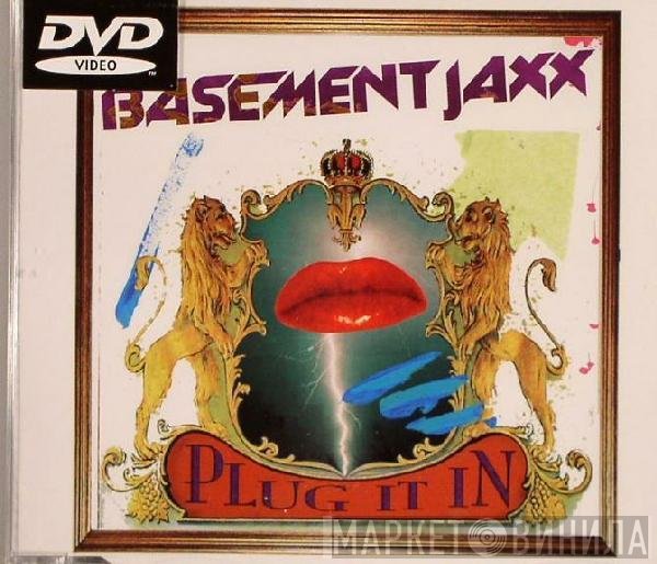 Basement Jaxx - Plug It In