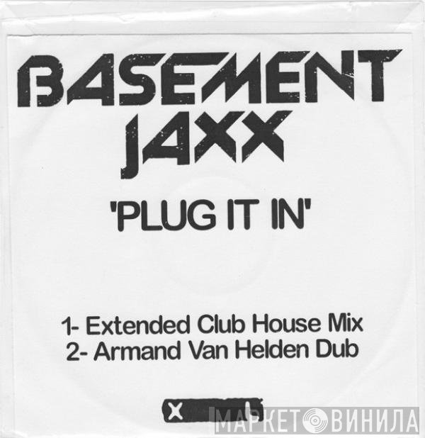 Basement Jaxx  - Plug It In