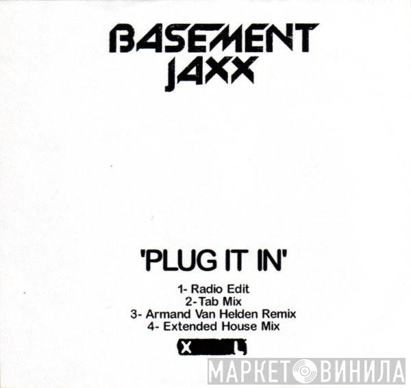 Basement Jaxx  - Plug It In