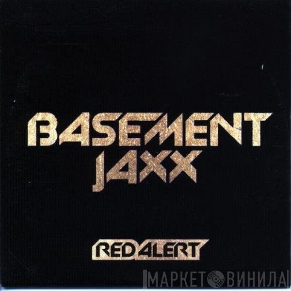 Basement Jaxx  - Red Alert