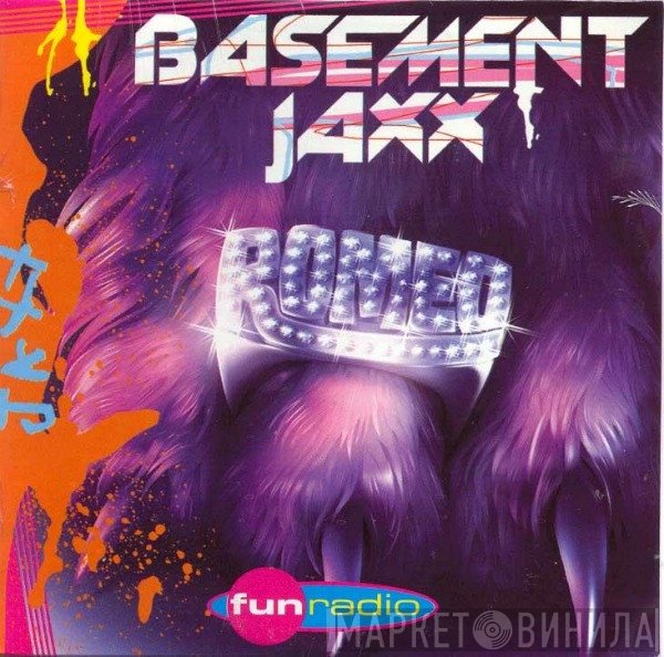 Basement Jaxx  - Romeo