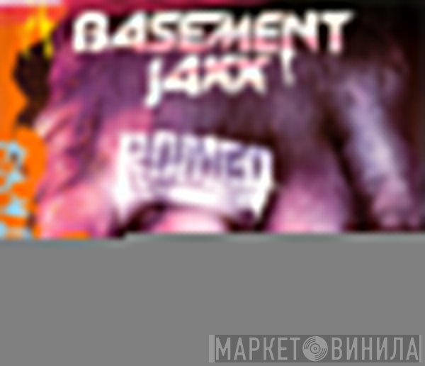 Basement Jaxx - Romeo