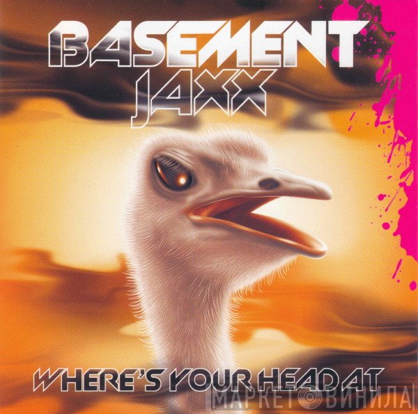 Basement Jaxx - Where's Your Head At