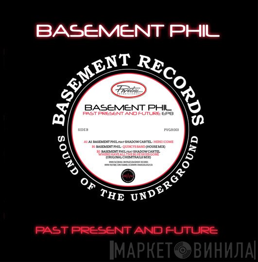 Basement Phil, Shadow Cartel - Past Present And Future EP8