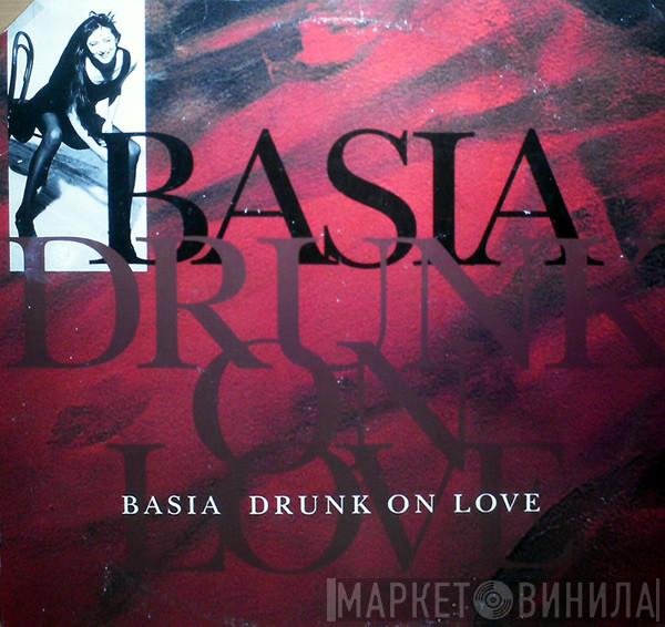 Basia - Drunk On Love