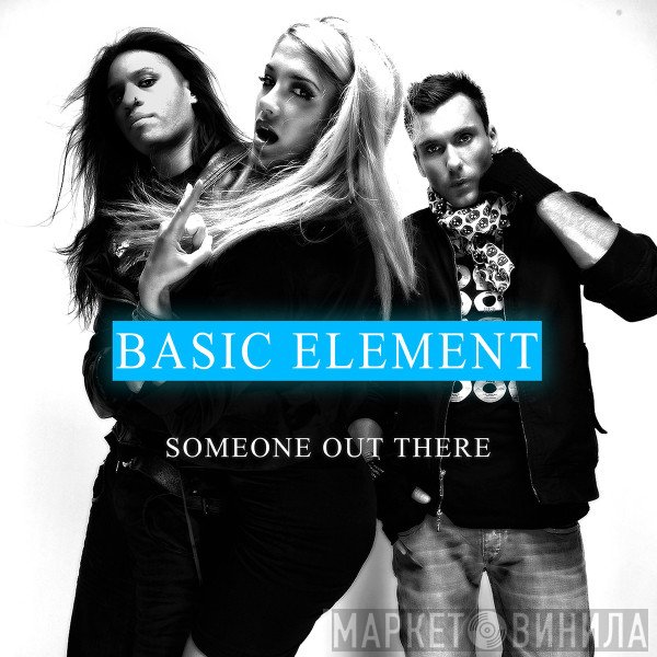Basic Element Feat. TAZ   - Someone Out There