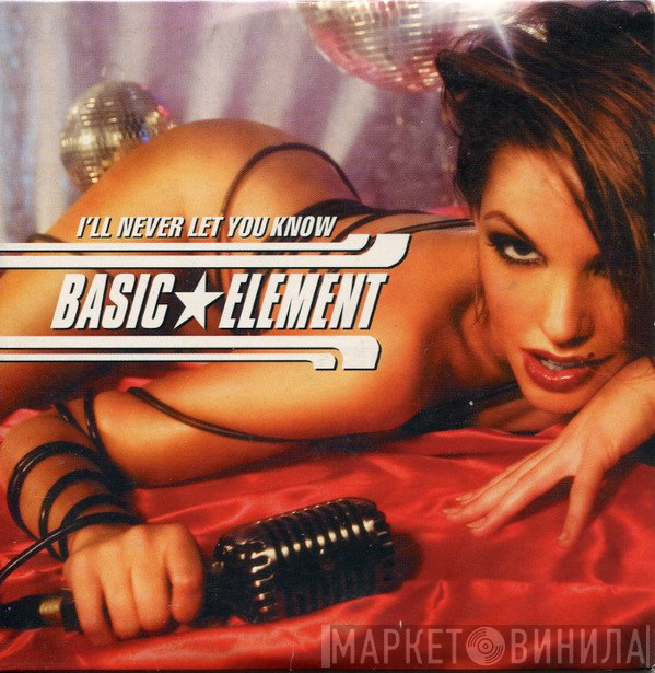 Basic Element  - I'll Never Let You Know