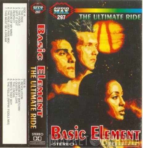 Basic Element  - The Ultimate Ride