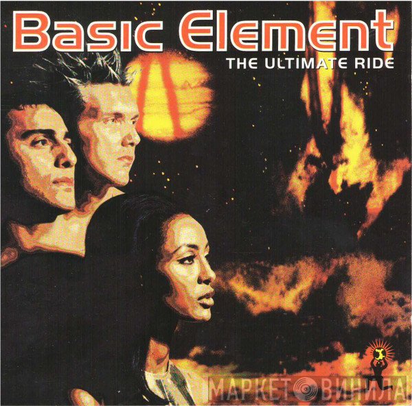 Basic Element  - The Ultimate Ride