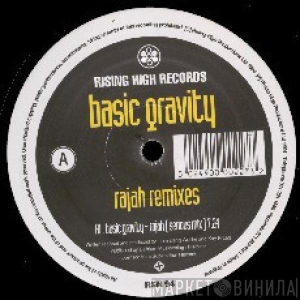 Basic Gravity - Rajah (Remixes)