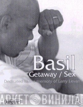 Basil - Getaway / Sex