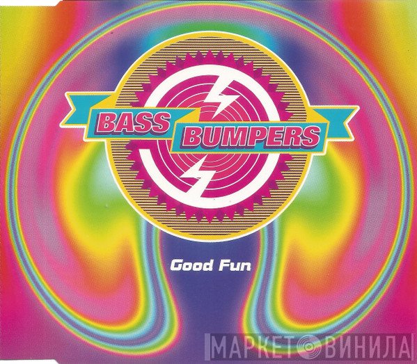 Bass Bumpers  - Good Fun