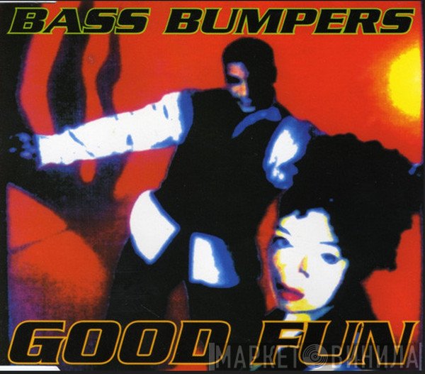 Bass Bumpers  - Good Fun