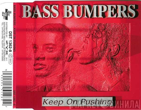 Bass Bumpers  - Keep On Pushing