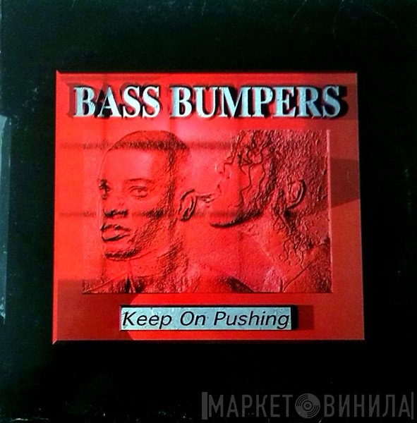 Bass Bumpers - Keep On Pushing