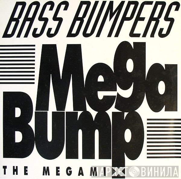 Bass Bumpers - Mega Bump (The Megamix)