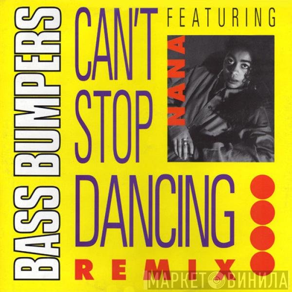 Bass Bumpers, Nana Beeko - Can't Stop Dancing (Remix)