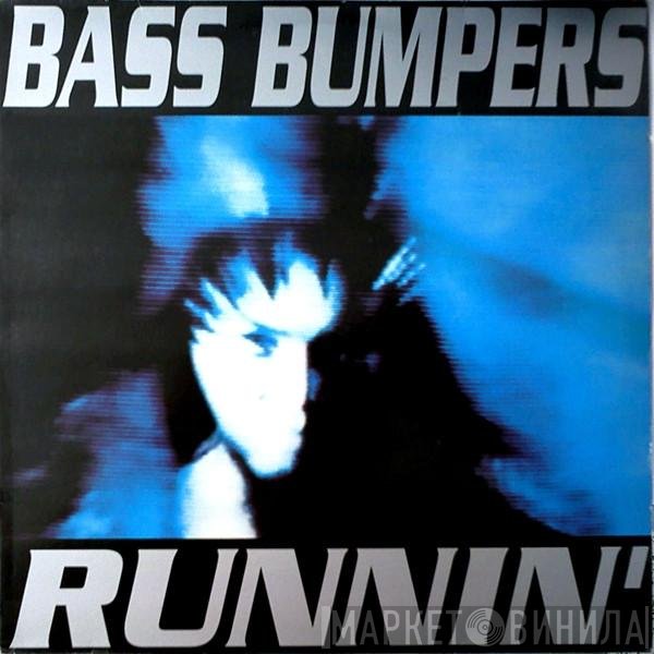 Bass Bumpers  - Runnin'