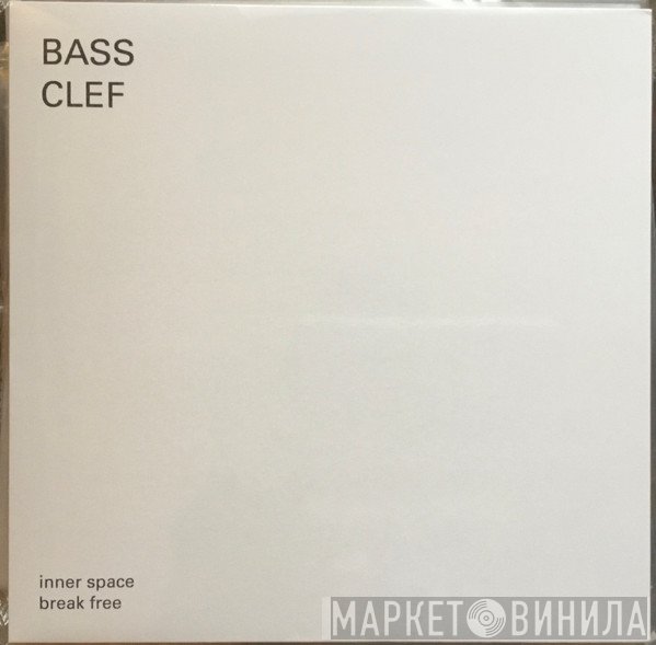 Bass Clef - inner space break free