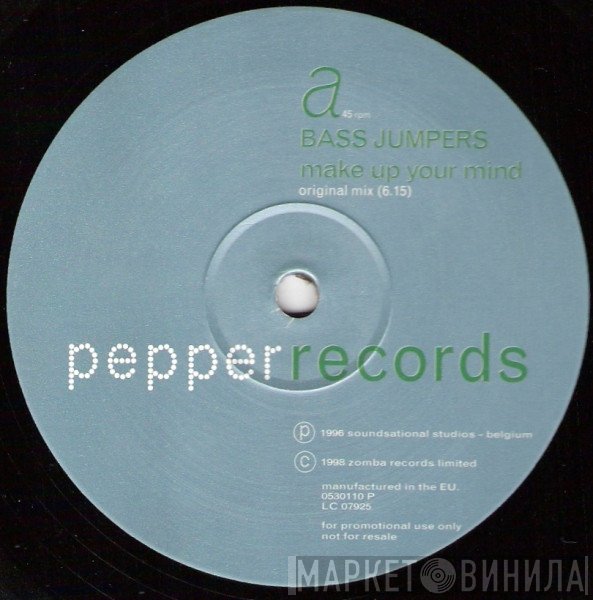 Bass Jumpers - Make Up Your Mind