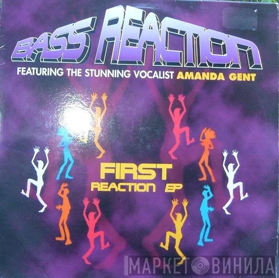 Bass Reaction - First Reaction EP