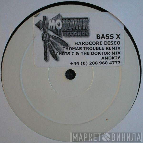 Bass X  - Hardcore Disco