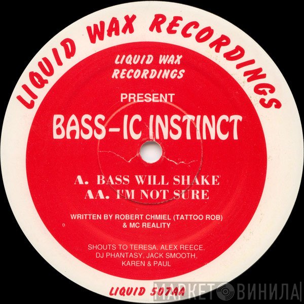 Bass-ic Instinct - Bass Will Shake / I'm Not Sure