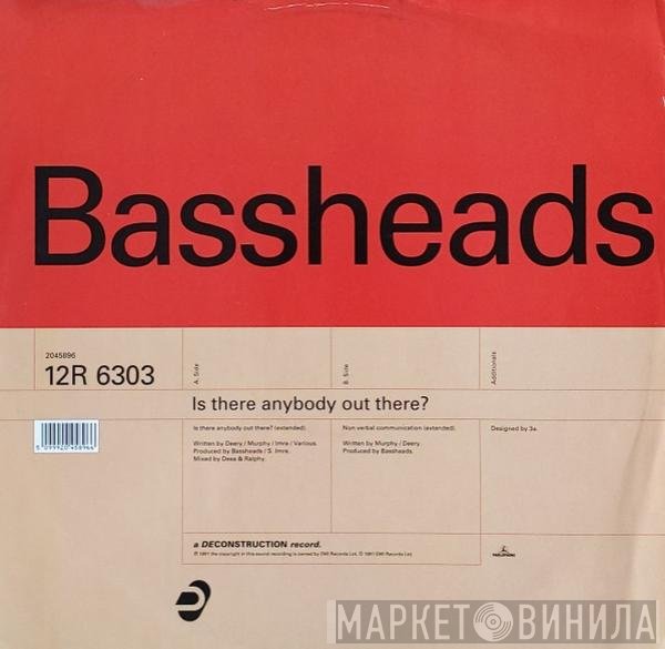 Bassheads - Is There Anybody Out There?